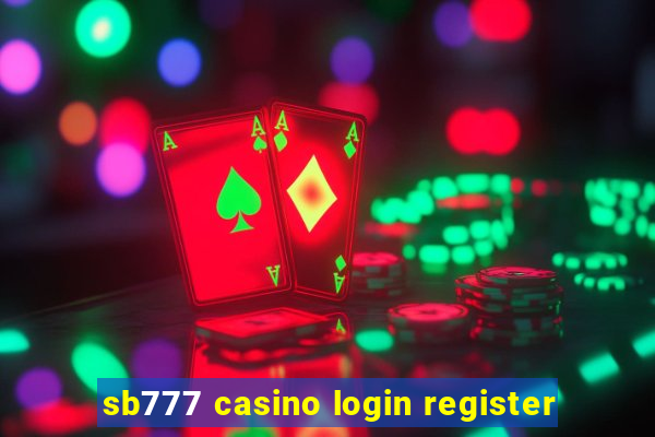 sb777 casino login register