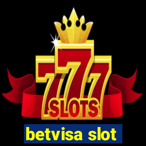 betvisa slot