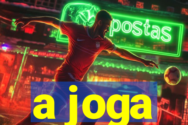 a joga