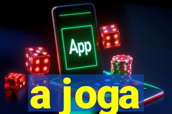 a joga