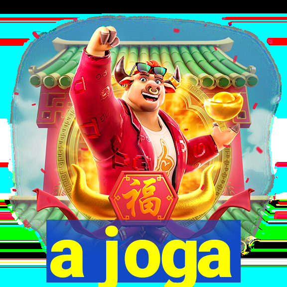 a joga