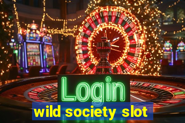 wild society slot