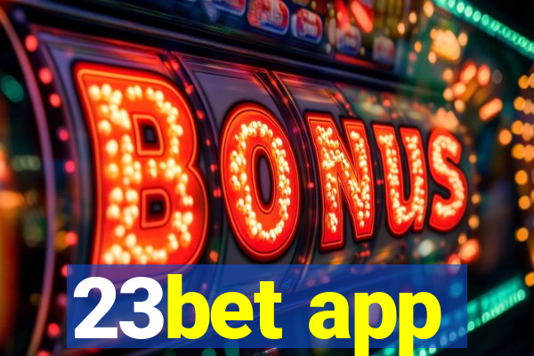 23bet app