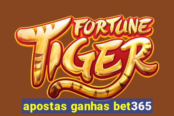 apostas ganhas bet365