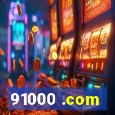 91000 .com