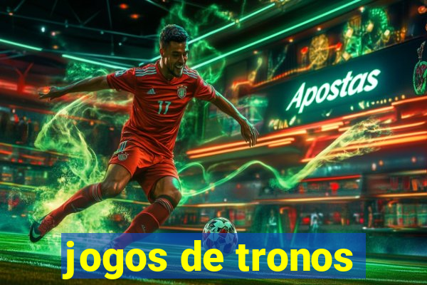 jogos de tronos