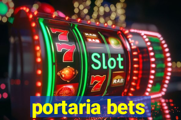 portaria bets