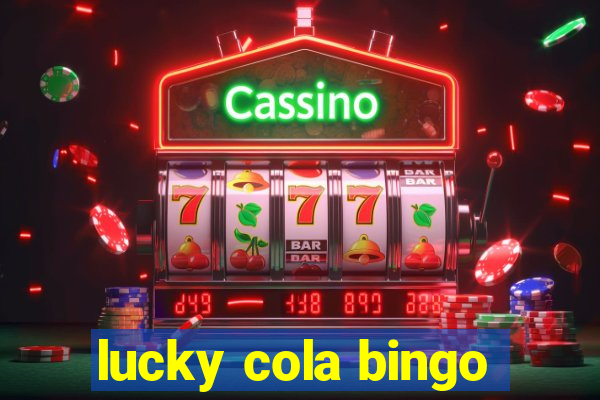 lucky cola bingo