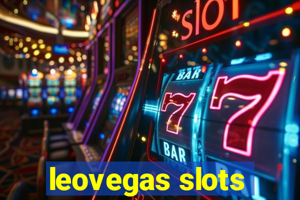 leovegas slots