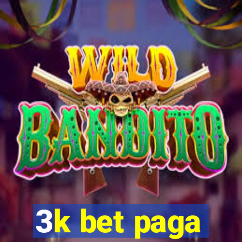 3k bet paga