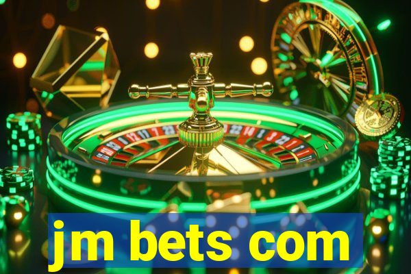 jm bets com