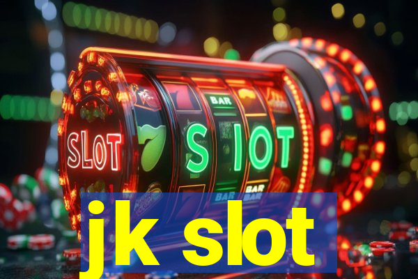 jk slot