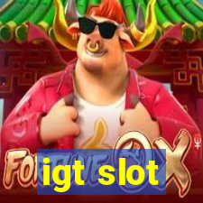 igt slot