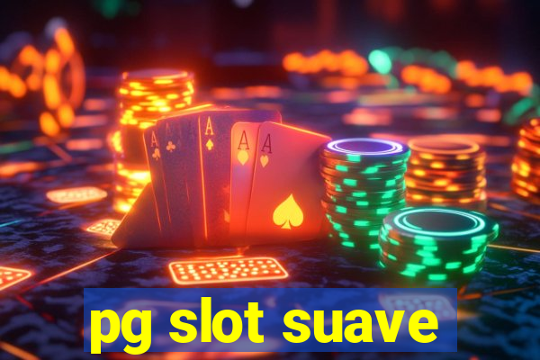 pg slot suave