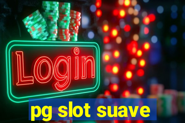 pg slot suave