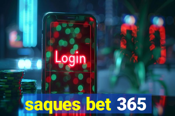 saques bet 365