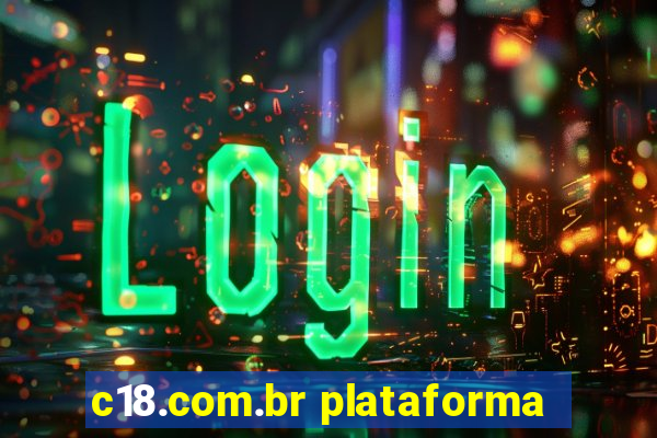 c18.com.br plataforma