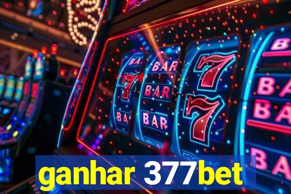 ganhar 377bet