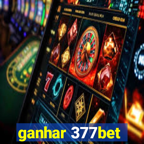 ganhar 377bet