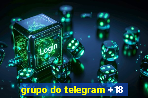 grupo do telegram +18