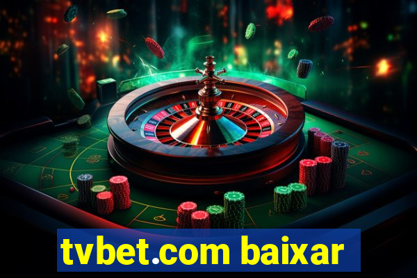 tvbet.com baixar