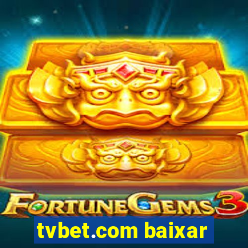 tvbet.com baixar