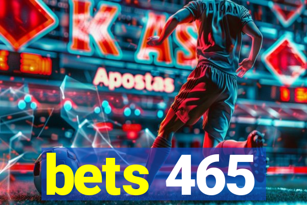 bets 465