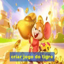 criar jogo do tigre