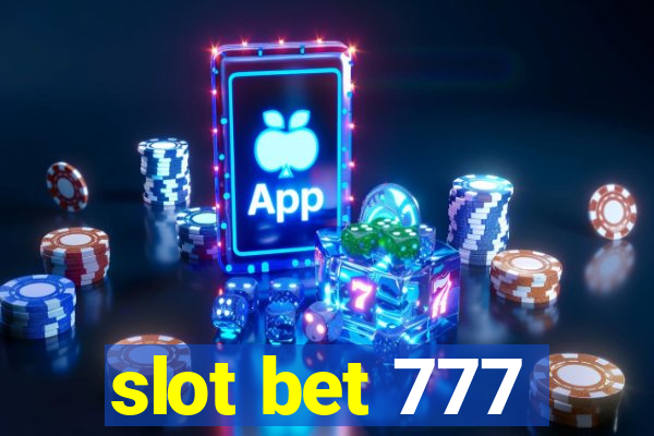 slot bet 777