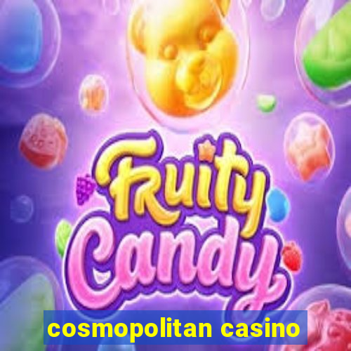 cosmopolitan casino