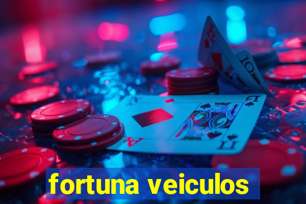 fortuna veiculos