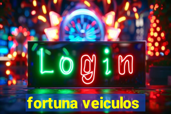 fortuna veiculos