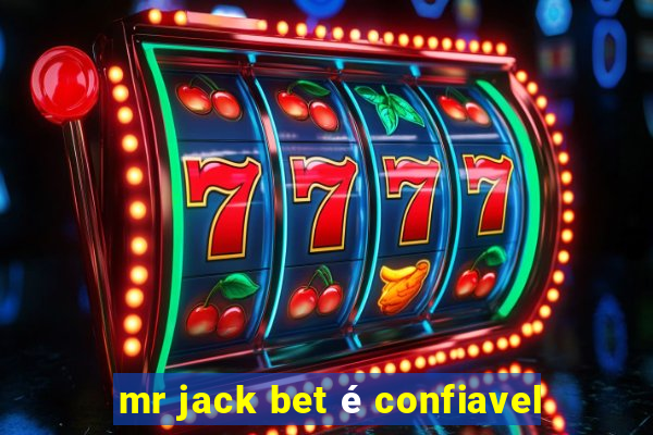 mr jack bet é confiavel