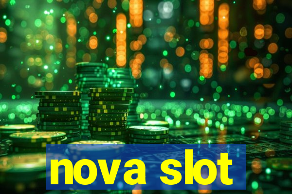 nova slot