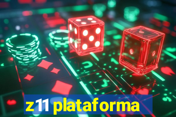 z11 plataforma