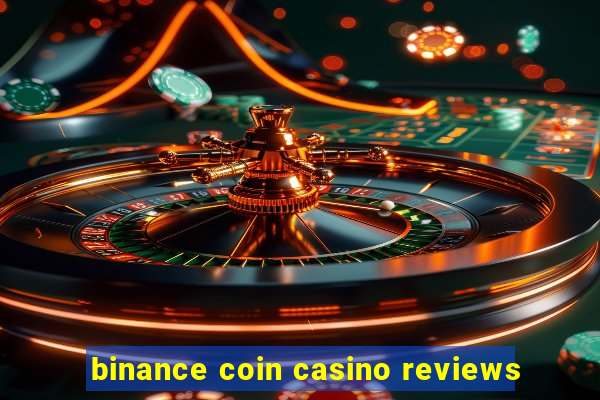 binance coin casino reviews