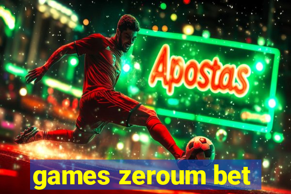 games zeroum bet