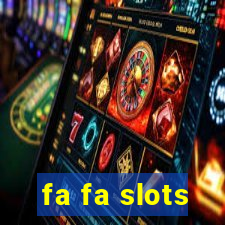 fa fa slots