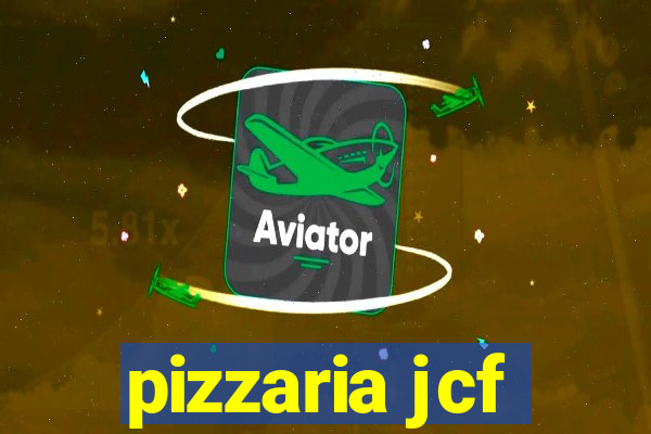 pizzaria jcf