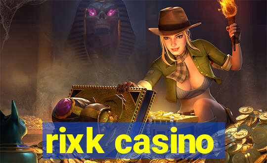 rixk casino