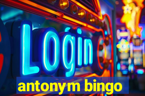 antonym bingo