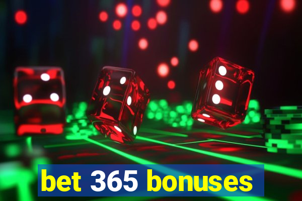 bet 365 bonuses