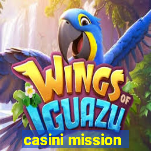 casini mission