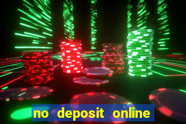 no deposit online casino bonus