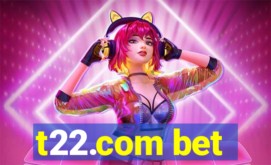 t22.com bet