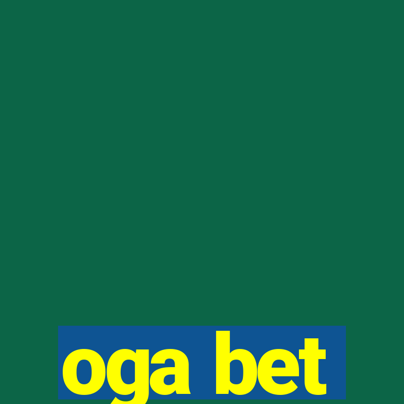 oga bet