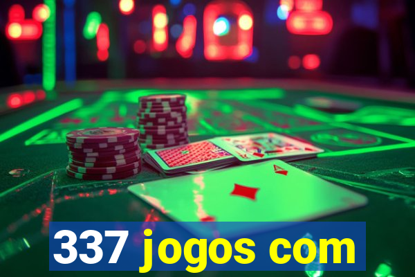 337 jogos com