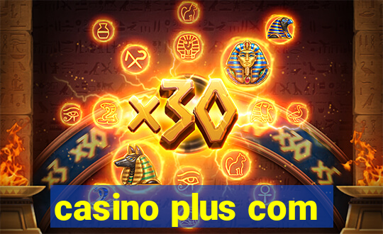 casino plus com