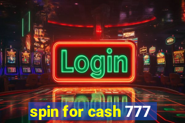 spin for cash 777