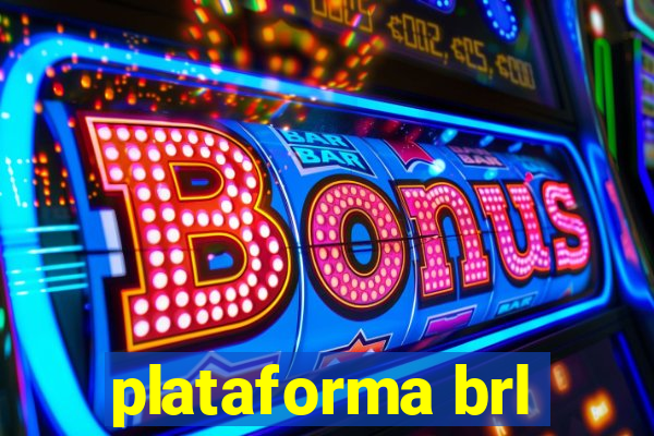 plataforma brl